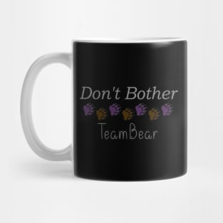Don't Bother TeamBear Mug